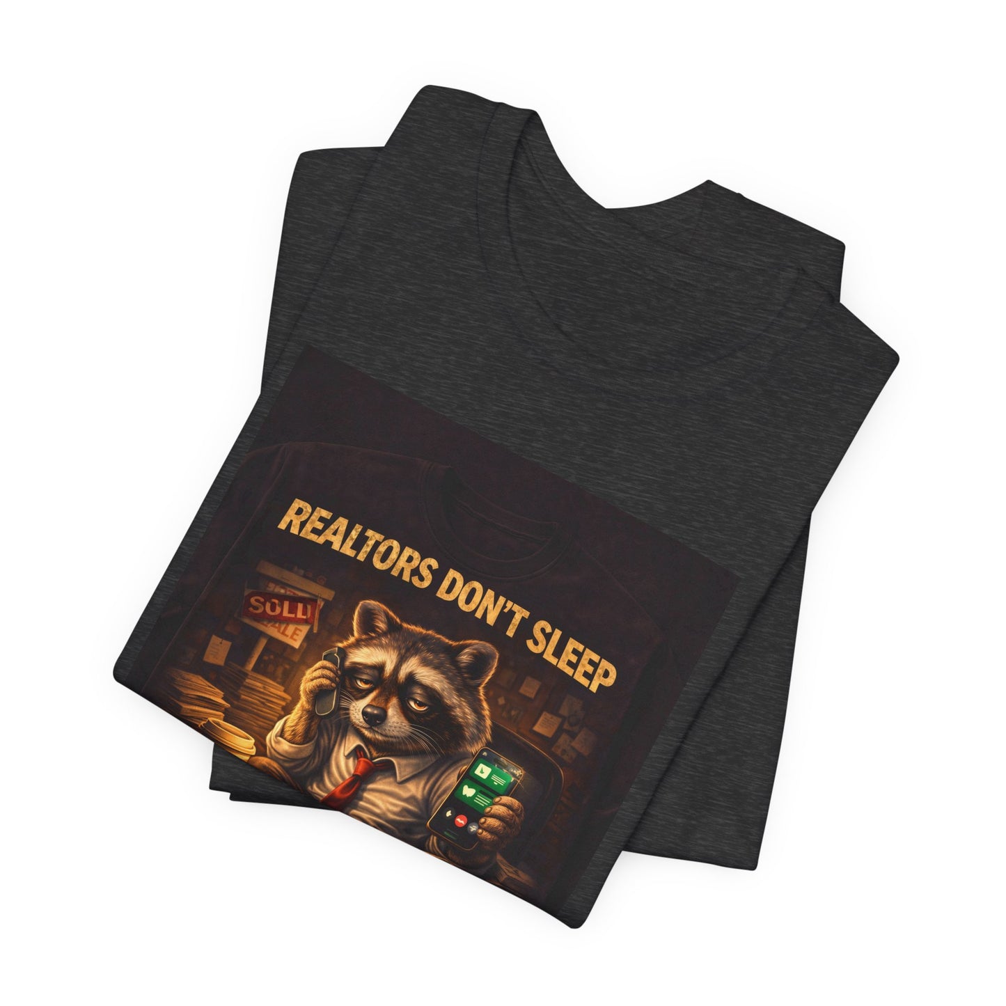Realtors Don't Sleep T-Shirt – Funny Raccoon Real Estate Agent Tee