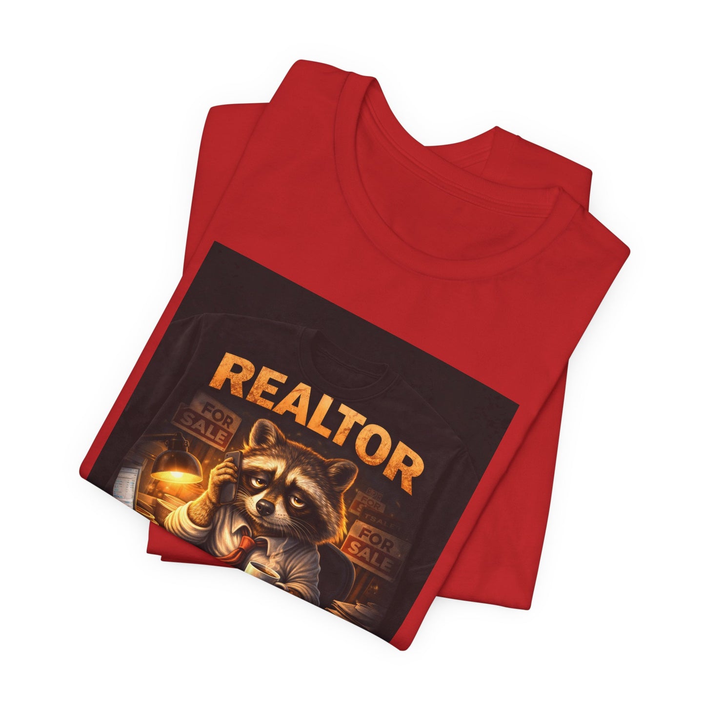 Realtor Raccoon T-Shirt — "Because Quitting Isn't An Option"