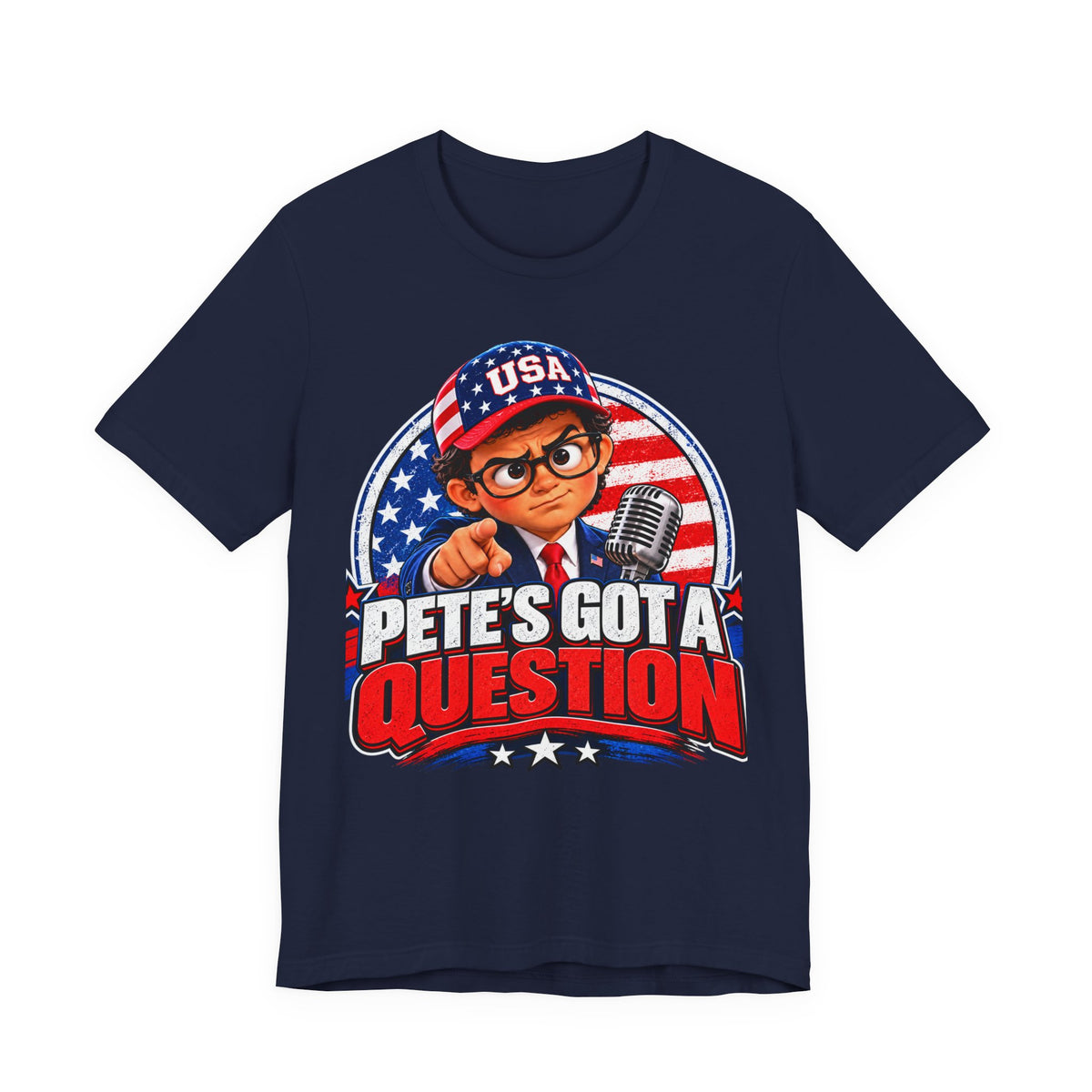 Pete’s Got a Question Tee — Patriotic USA Graphic T‑Shirt