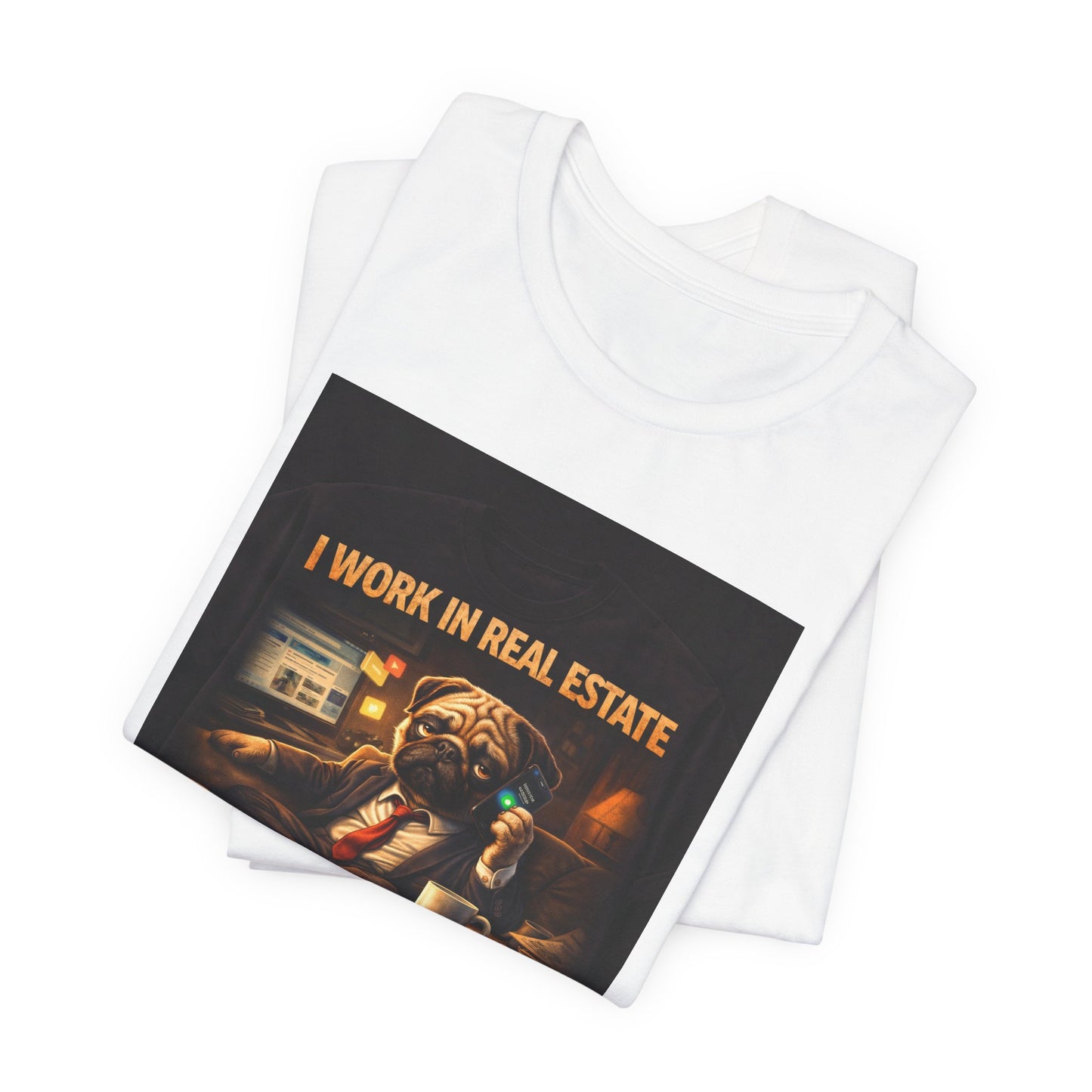 Real Estate Agent T‑Shirt — "I Work in Real Estate So No, I'm Never Off" Graphic Tee