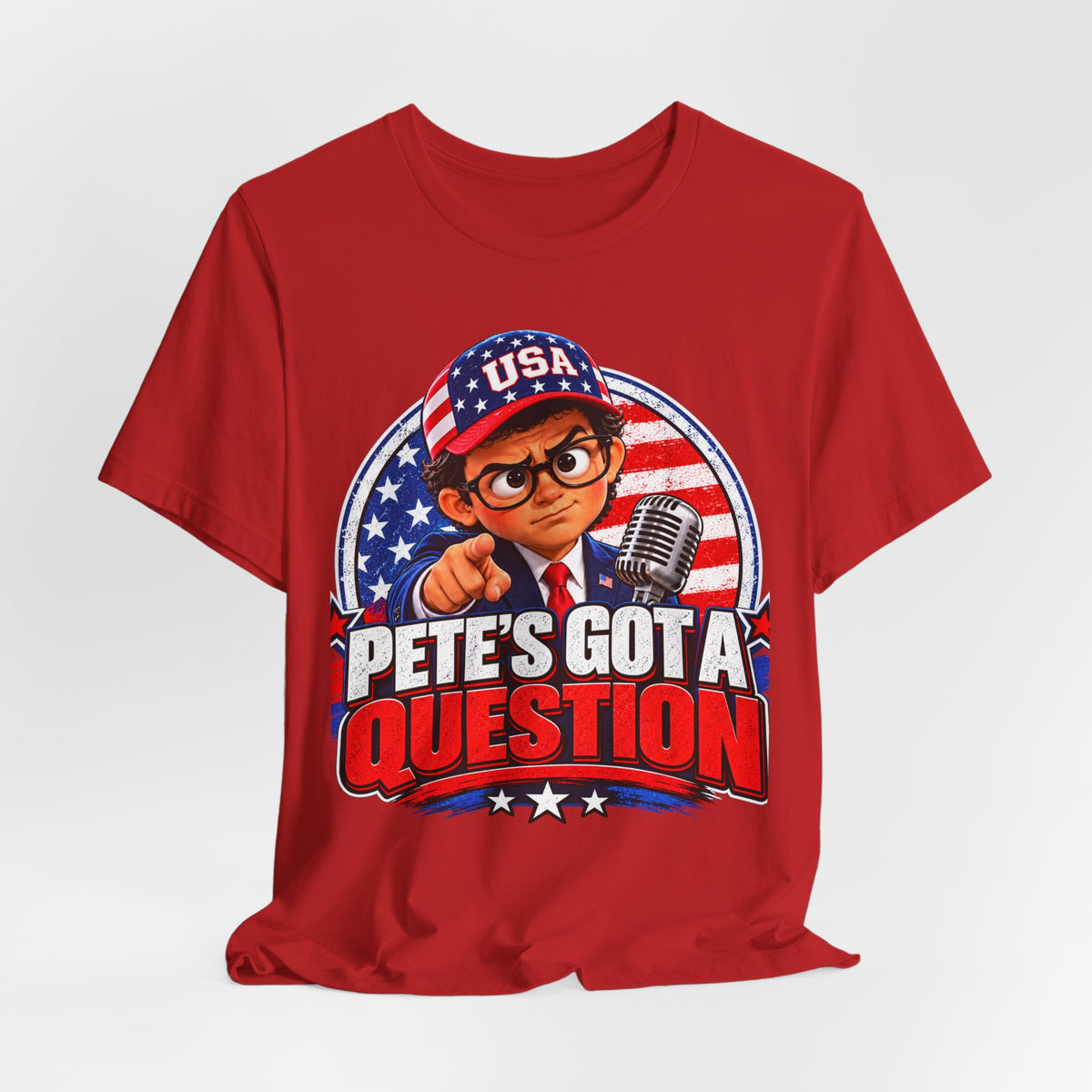 Pete’s Got a Question Tee — Patriotic USA Graphic T‑Shirt