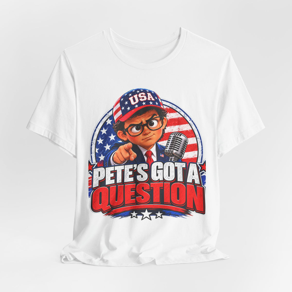 Pete’s Got a Question Tee — Patriotic USA Graphic T‑Shirt