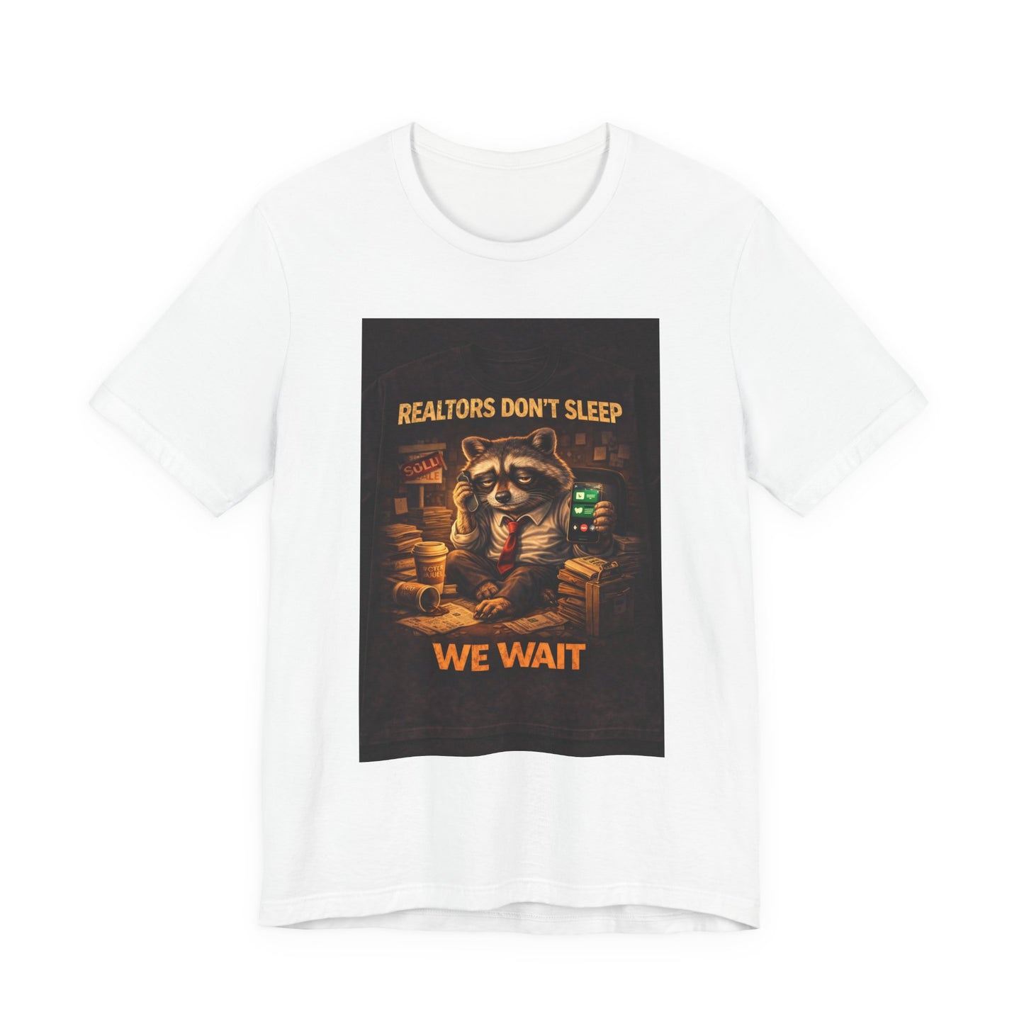 Realtors Don't Sleep T-Shirt – Funny Raccoon Real Estate Agent Tee