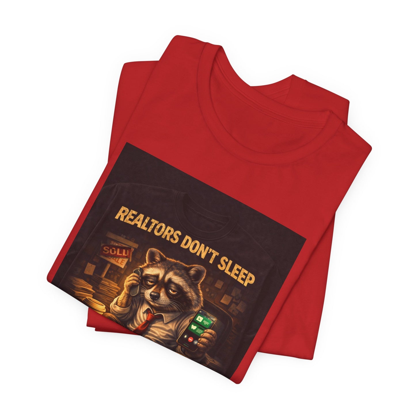 Realtors Don't Sleep T-Shirt – Funny Raccoon Real Estate Agent Tee