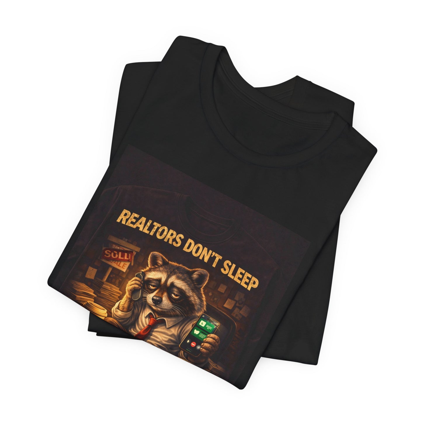 Realtors Don't Sleep T-Shirt – Funny Raccoon Real Estate Agent Tee
