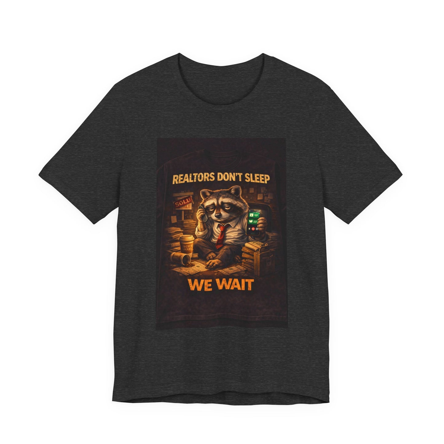 Realtors Don't Sleep T-Shirt – Funny Raccoon Real Estate Agent Tee