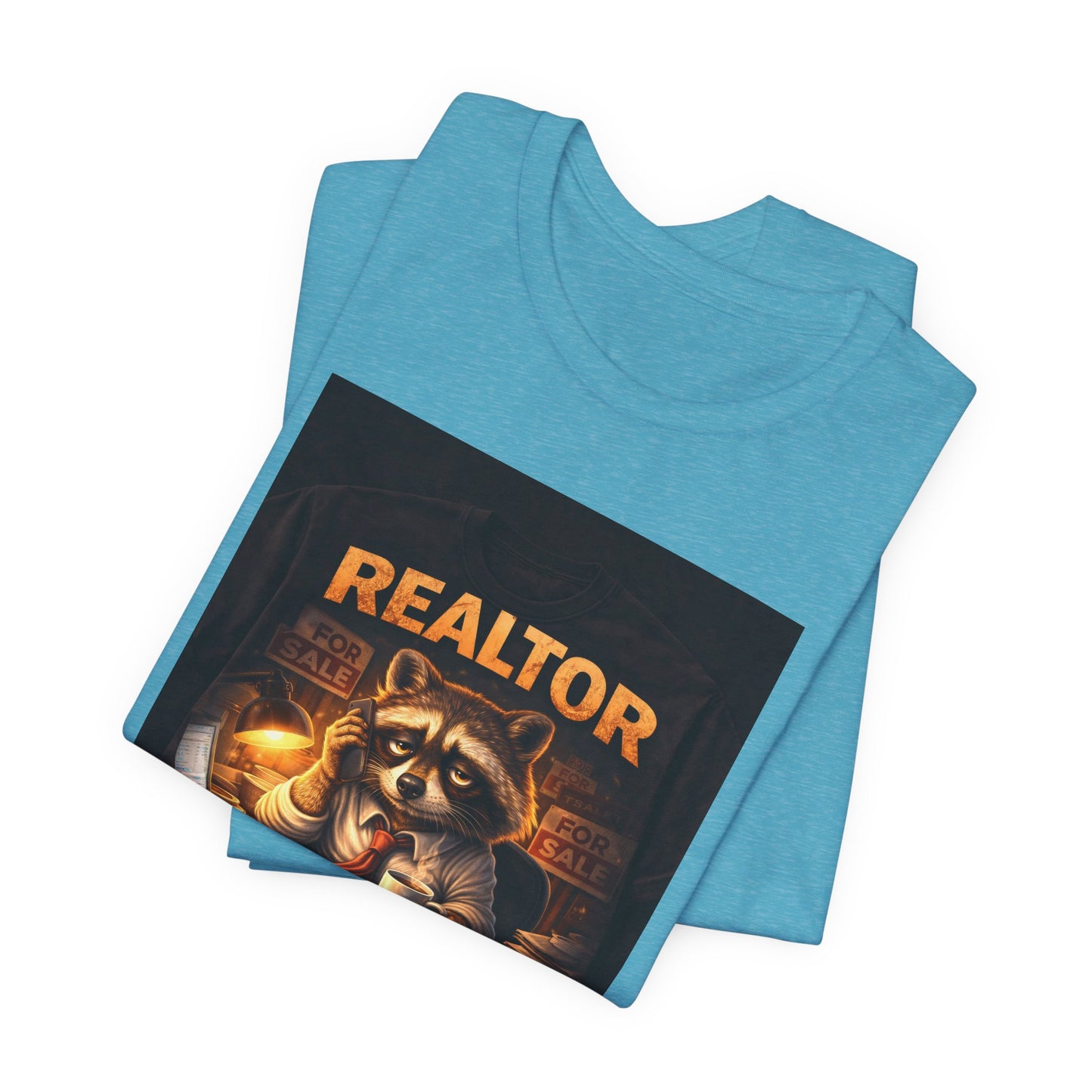 Realtor Raccoon T-Shirt — "Because Quitting Isn't An Option"