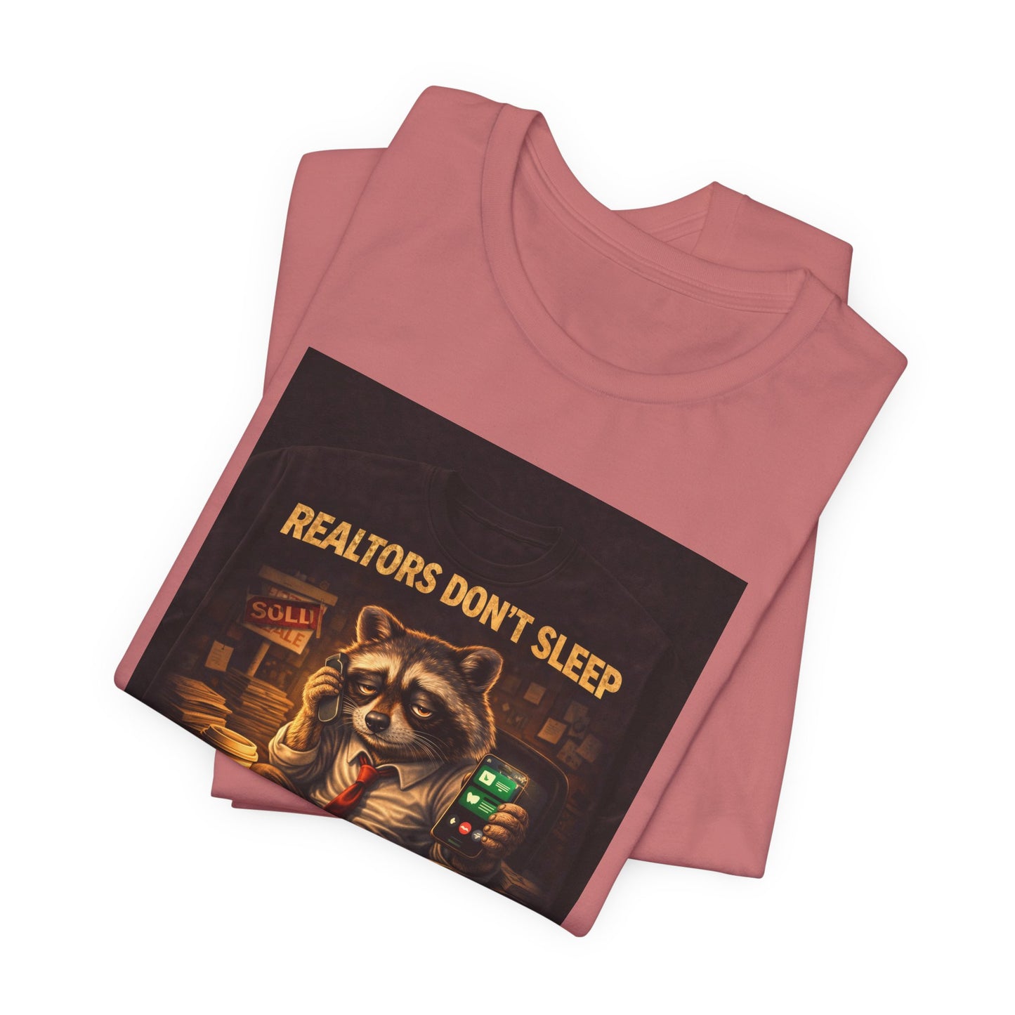 Realtors Don't Sleep T-Shirt – Funny Raccoon Real Estate Agent Tee